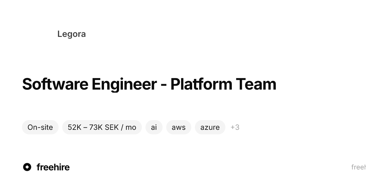 Software Engineer - Platform Team — Legora · freehire