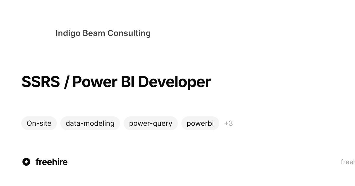 SSRS / Power BI Developer — Indigo Beam Consulting · freehire